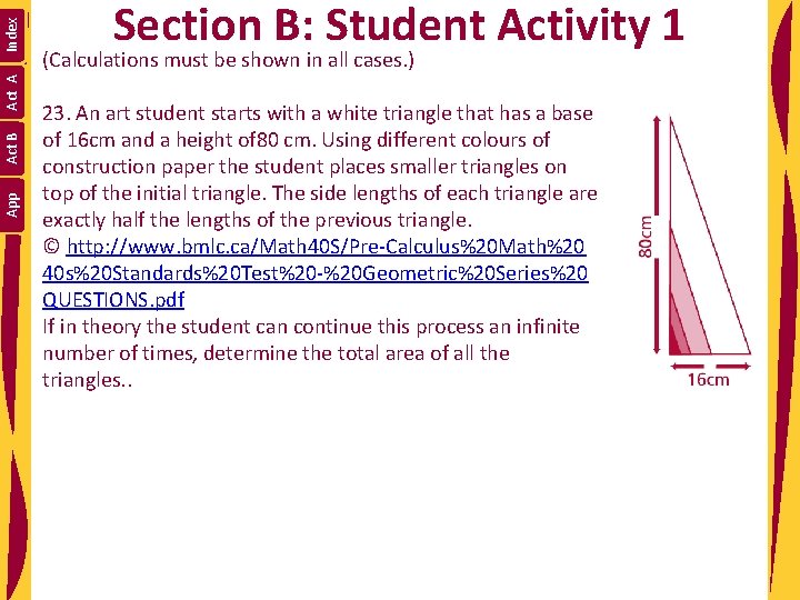 Index Act A Act B App Section B: Student Activity 1 (Calculations must be