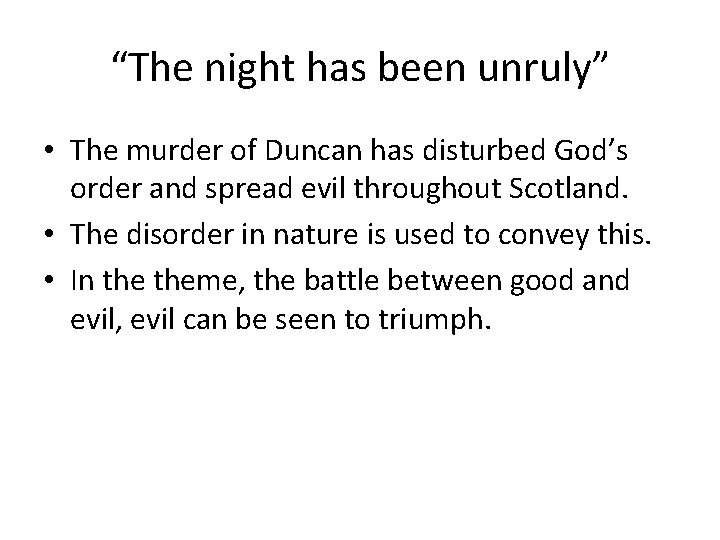 “The night has been unruly” • The murder of Duncan has disturbed God’s order