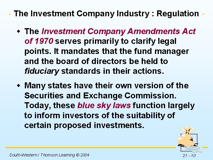 The Investment Company Industry : Regulation w The Investment Company Amendments Act of 1970