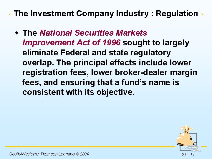 The Investment Company Industry : Regulation w The National Securities Markets Improvement Act of