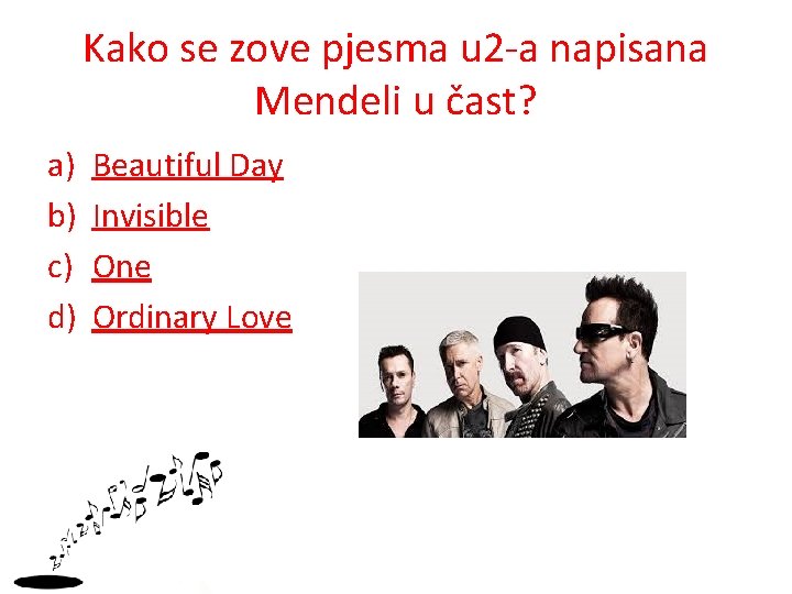 Kako se zove pjesma u 2 -a napisana Mendeli u čast? a) b) c)