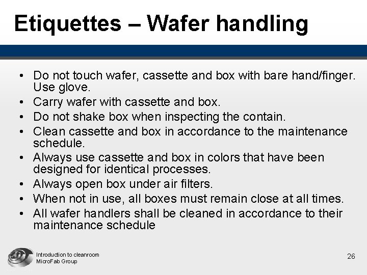 Etiquettes – Wafer handling • Do not touch wafer, cassette and box with bare