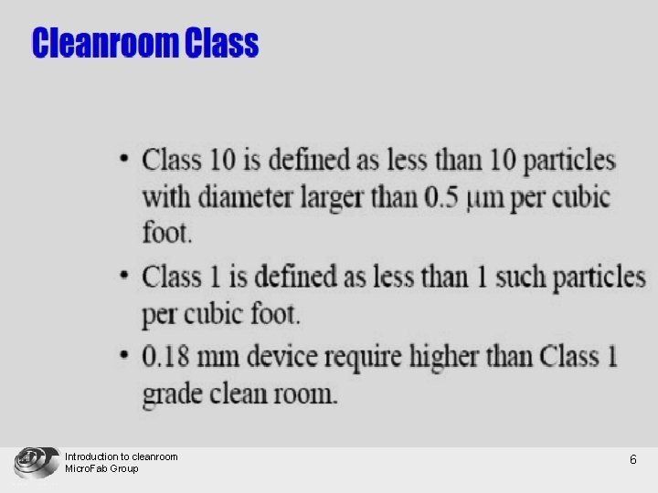 Introduction to cleanroom Micro. Fab Group 6 