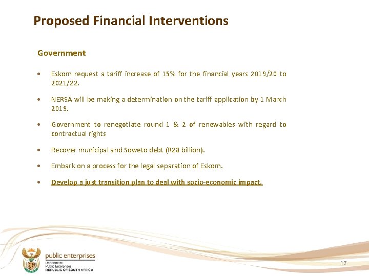 Proposed Financial Interventions Government Eskom request a tariff increase of 15% for the financial
