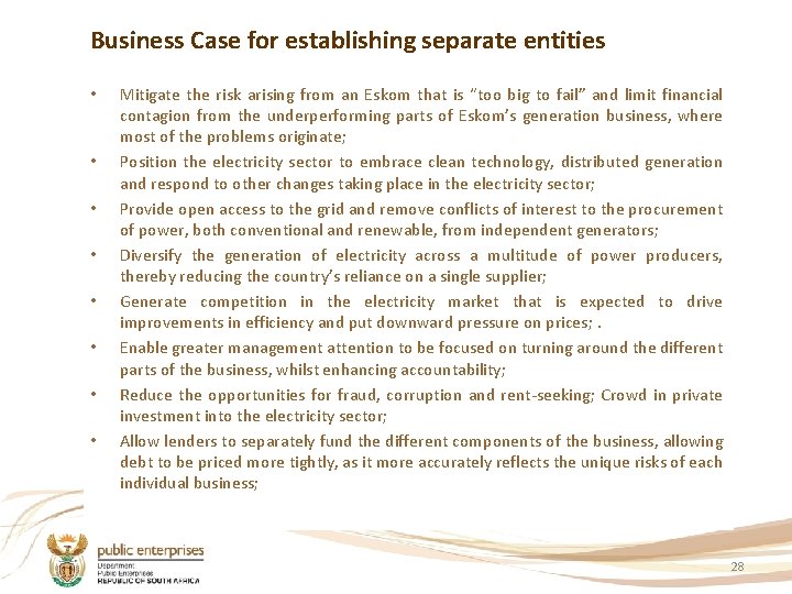 Business Case for establishing separate entities • • Mitigate the risk arising from an