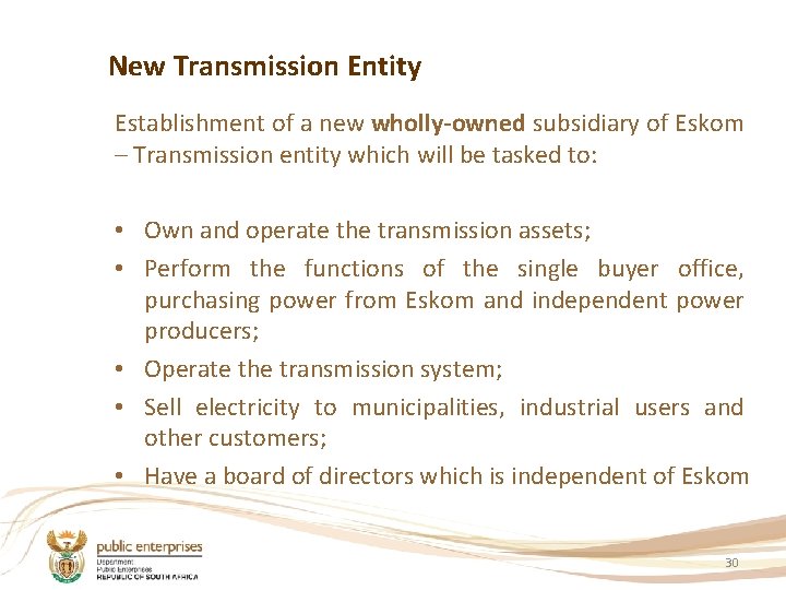 New Transmission Entity Establishment of a new wholly-owned subsidiary of Eskom – Transmission entity