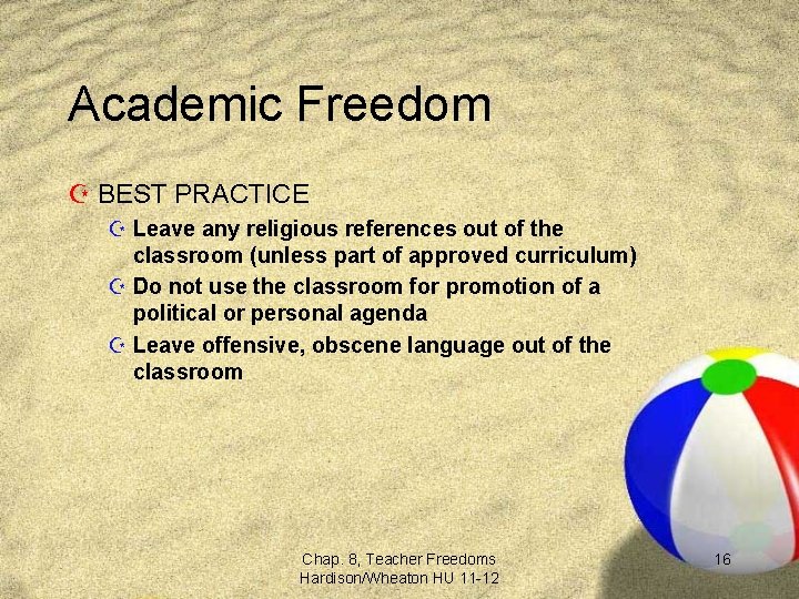 Academic Freedom Z BEST PRACTICE Z Leave any religious references out of the classroom