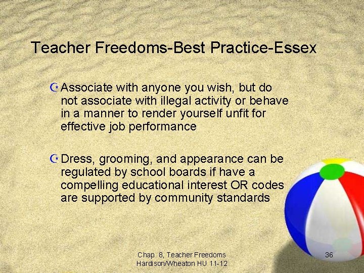 Teacher Freedoms-Best Practice-Essex Z Associate with anyone you wish, but do not associate with