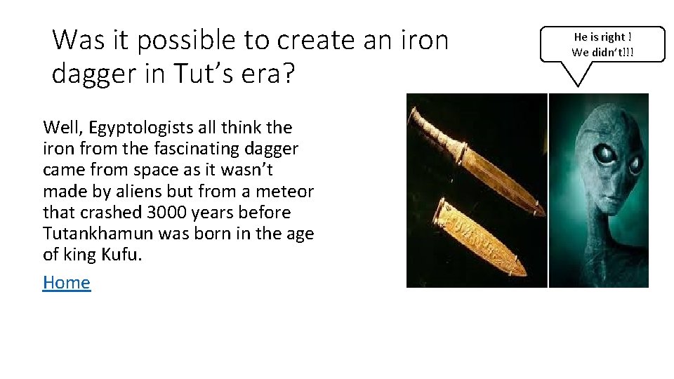 Was it possible to create an iron dagger in Tut’s era? Well, Egyptologists all