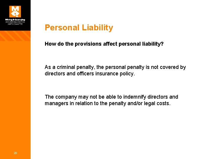 Personal Liability How do the provisions affect personal liability? As a criminal penalty, the