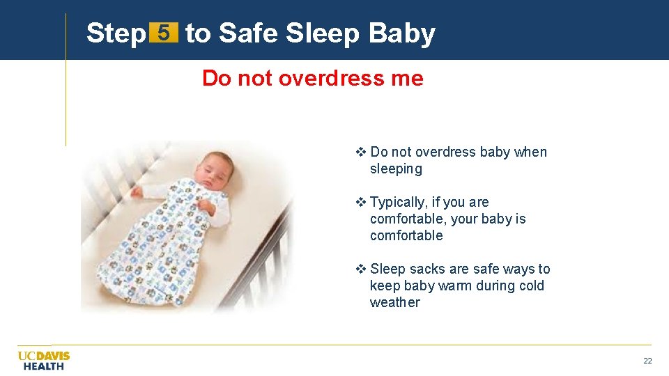 Step 5 to Safe Sleep Baby Do not overdress me v Do not overdress