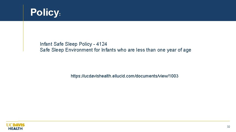 Policy: Infant Safe Sleep Policy - 4124 Safe Sleep Environment for Infants who are