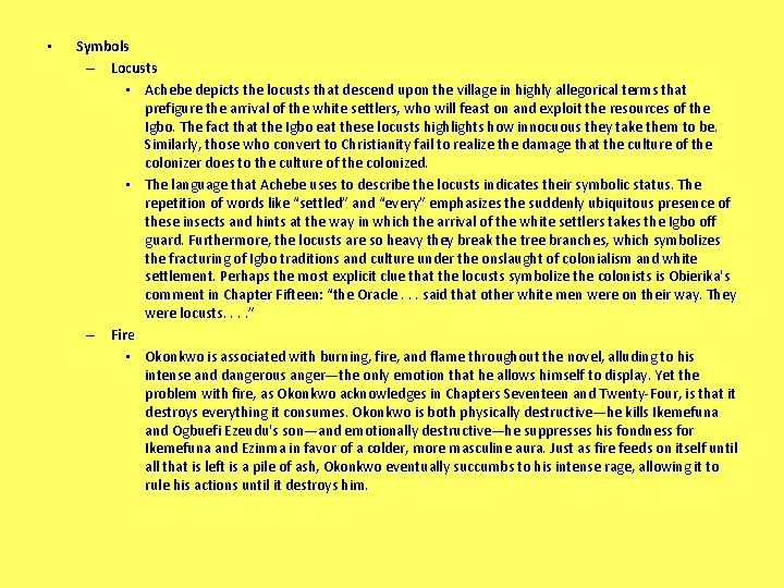  • Symbols – Locusts • Achebe depicts the locusts that descend upon the