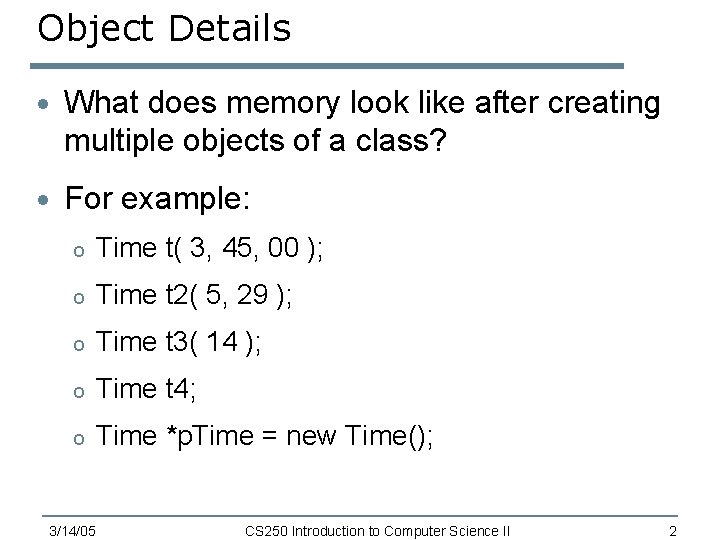 Object Details · What does memory look like after creating multiple objects of a