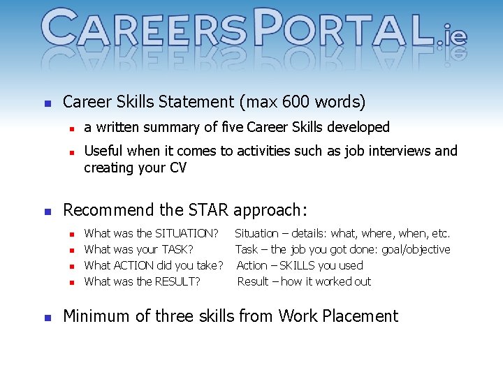 n Career Skills Statement (max 600 words) n n n Useful when it comes