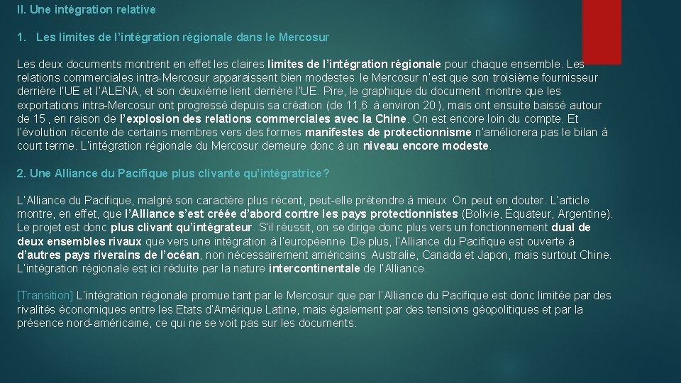 II. Une intégration relative 1. Les limites de l’intégration régionale dans le Mercosur Les