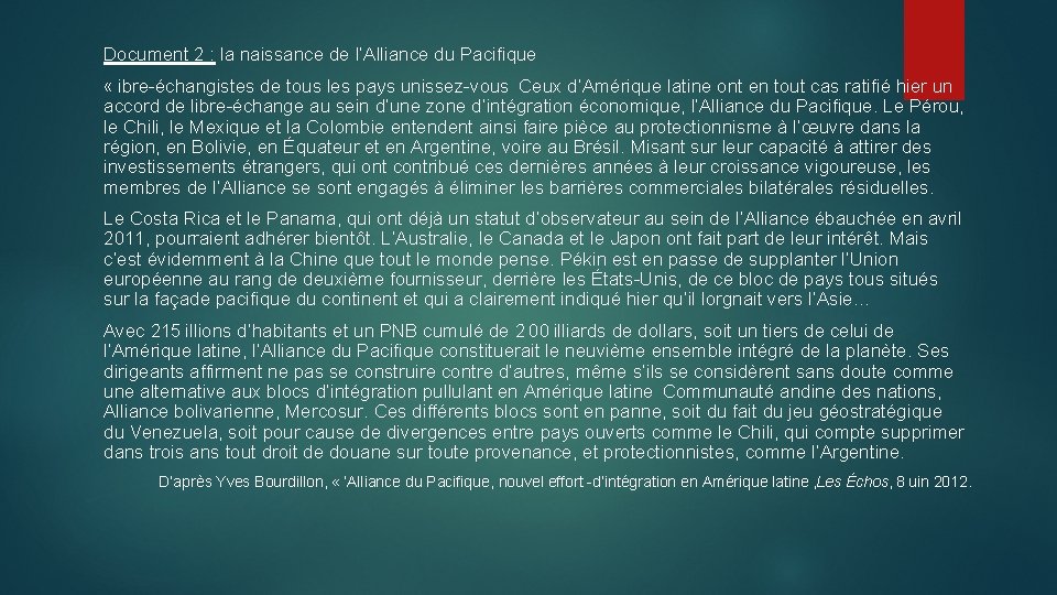 Document 2 : la naissance de l’Alliance du Pacifique « ibre échangistes de tous les