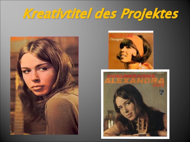 Kreativtitel des Projektes 