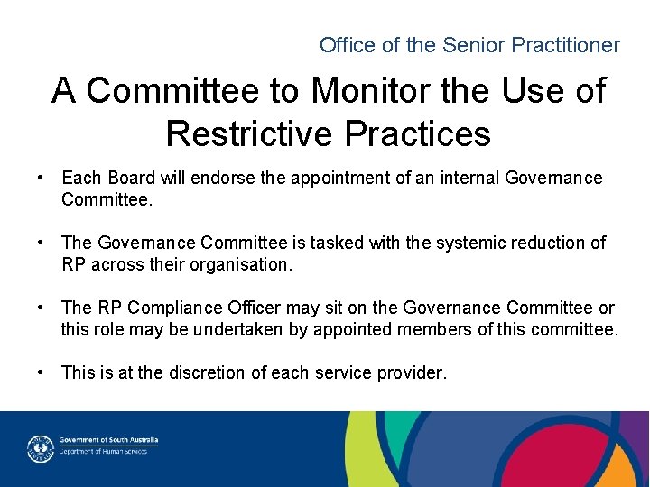 Office of the Senior Practitioner A Committee to Monitor the Use of Restrictive Practices