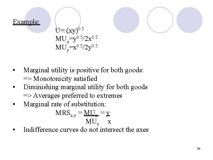 Example: U= (xy)0. 5 MUx=y 0. 5/2 x 0. 5 MUy=x 0. 5/2 y Example: U= (xy)0. 5 MUx=y 0. 5/2 x 0. 5 MUy=x 0. 5/2 y