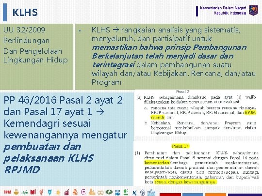 KLHS UU 32/2009 Perlindungan Dan Pengelolaan Lingkungan Hidup § KLHS rangkaian analisis yang sistematis,