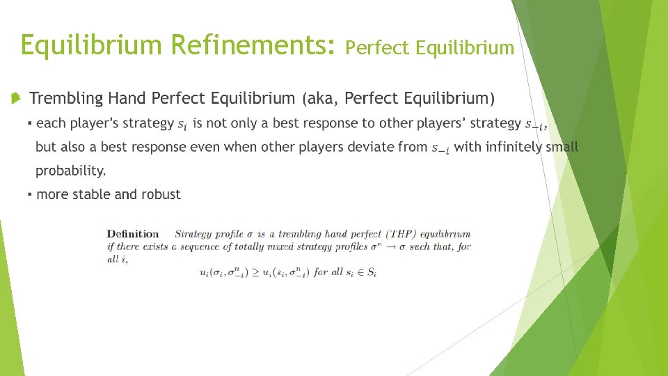 Equilibrium Refinements: Perfect Equilibrium 