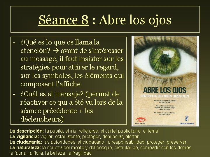 Séance 8 : Abre los ojos - ¿Qué es lo que os llama la