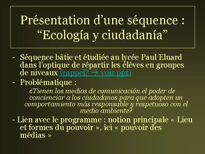 Présentation d’une séquence : “Ecología y ciudadanía” - Séquence bâtie et étudiée au lycée