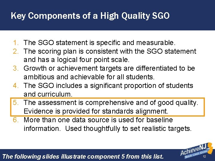 Key Components of a High Quality SGO 1. The SGO statement is specific and