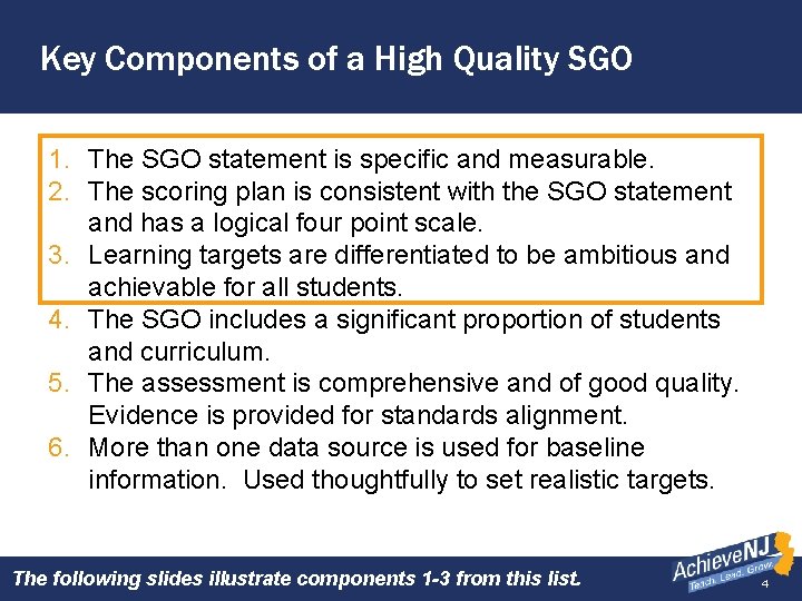 Key Components of a High Quality SGO 1. The SGO statement is specific and