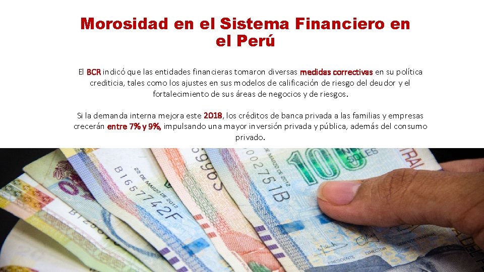 Morosidad en el Sistema Financiero en el Perú El BCR indicó que las entidades