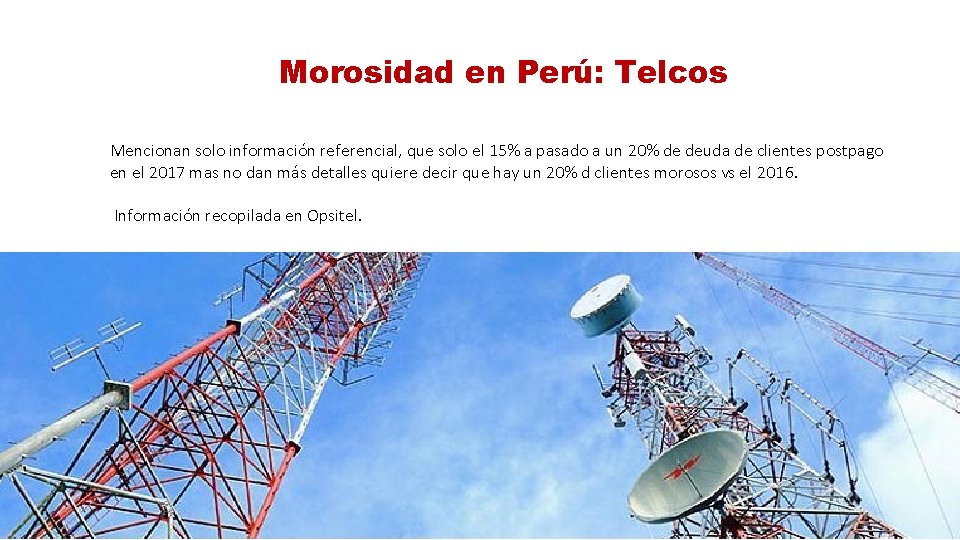 Morosidad en Perú: Telcos Mencionan solo información referencial, que solo el 15% a pasado