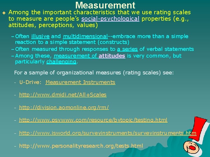 u Measurement Among the important characteristics that we use rating scales to measure are u Measurement Among the important characteristics that we use rating scales to measure are