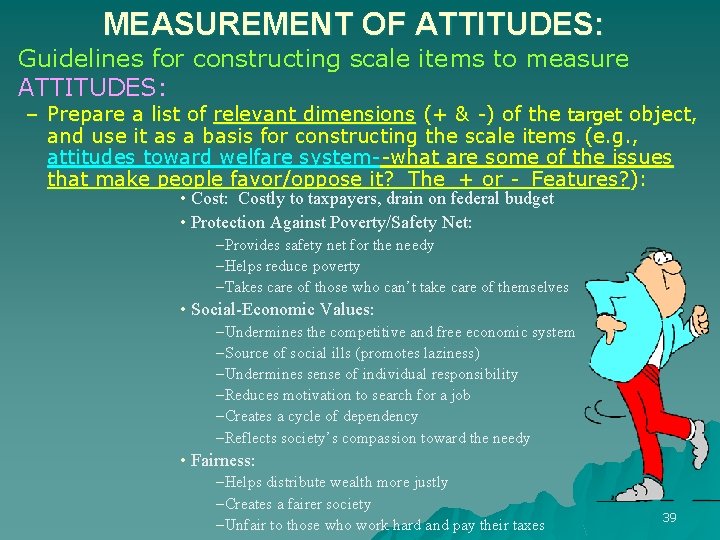 MEASUREMENT OF ATTITUDES: Guidelines for constructing scale items to measure ATTITUDES: – Prepare a MEASUREMENT OF ATTITUDES: Guidelines for constructing scale items to measure ATTITUDES: – Prepare a