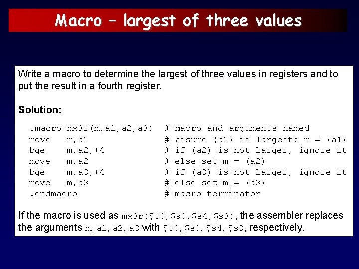 Macro – largest of three values Write a macro to determine the largest of