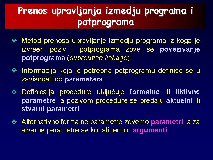 Prenos upravljanja izmedju programa i potprograma v Metod prenosa upravljanje izmedju programa iz koga