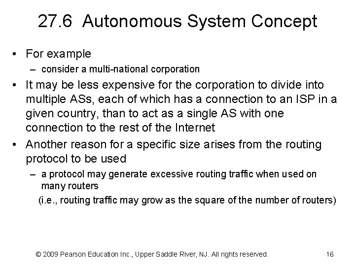 27. 6 Autonomous System Concept • For example – consider a multi-national corporation •