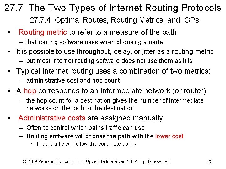 27. 7 The Two Types of Internet Routing Protocols 27. 7. 4 Optimal Routes,