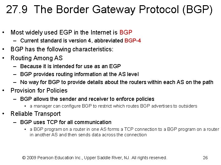 27. 9 The Border Gateway Protocol (BGP) • Most widely used EGP in the