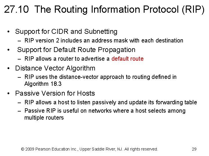 27. 10 The Routing Information Protocol (RIP) • Support for CIDR and Subnetting –