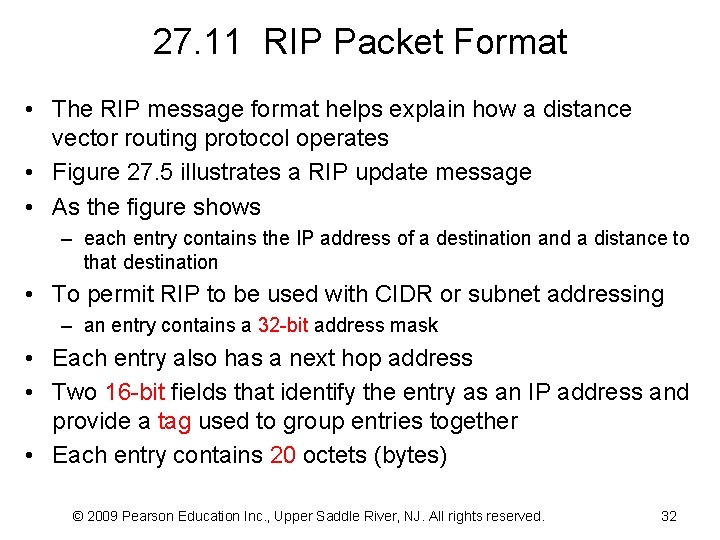 27. 11 RIP Packet Format • The RIP message format helps explain how a