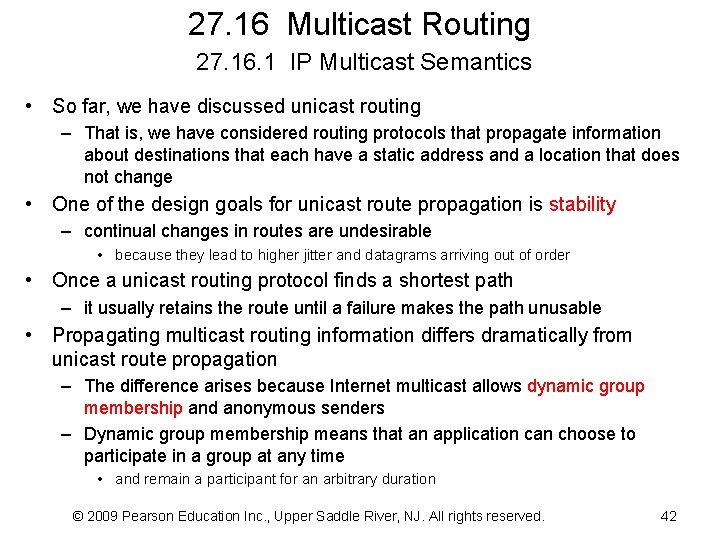 27. 16 Multicast Routing 27. 16. 1 IP Multicast Semantics • So far, we