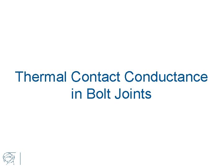 Thermal Contact Conductance in Bolt Joints 