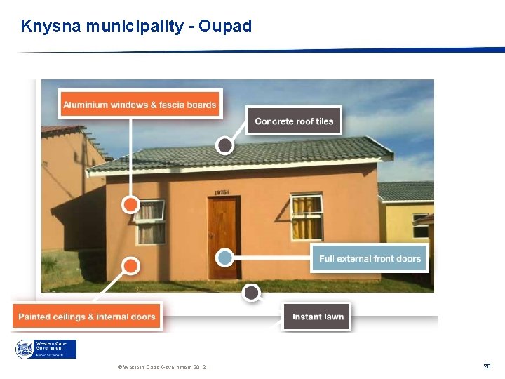 Knysna municipality - Oupad © Western Cape Government 2012 | 20 