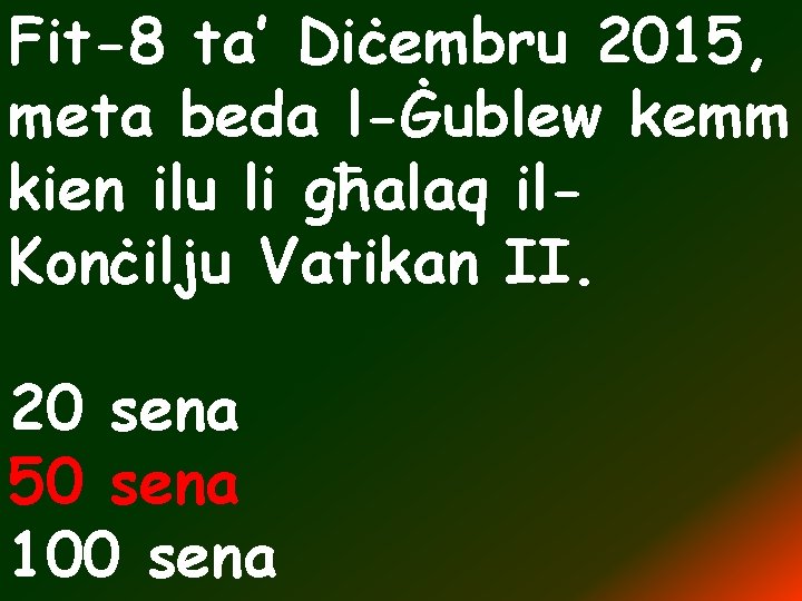 Fit-8 ta’ Diċembru 2015, meta beda l-Ġublew kemm kien ilu li għalaq il. Konċilju