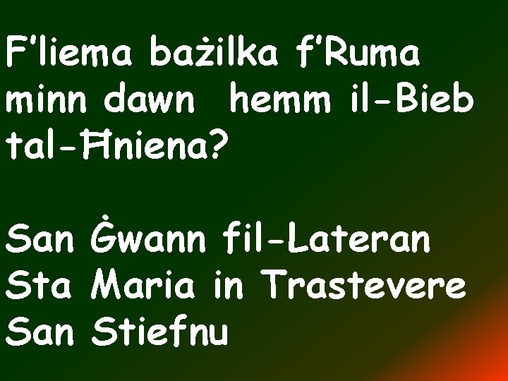 F’liema bażilka f’Ruma minn dawn hemm il-Bieb tal-Ħniena? San Ġwann fil-Lateran Sta Maria in