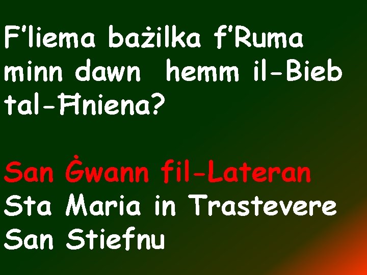 F’liema bażilka f’Ruma minn dawn hemm il-Bieb tal-Ħniena? San Ġwann fil-Lateran Sta Maria in