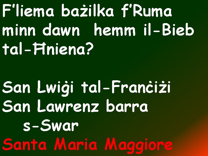 F’liema bażilka f’Ruma minn dawn hemm il-Bieb tal-Ħniena? San Lwiġi tal-Franċiżi San Lawrenz barra