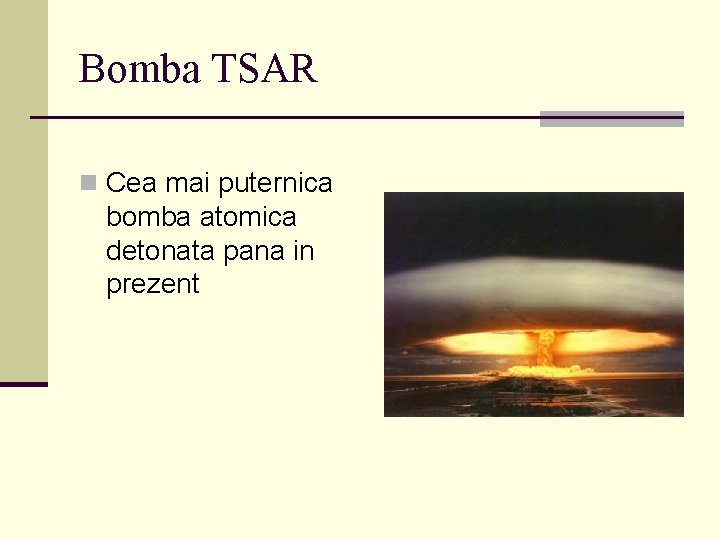 Bomba TSAR n Cea mai puternica bomba atomica detonata pana in prezent 