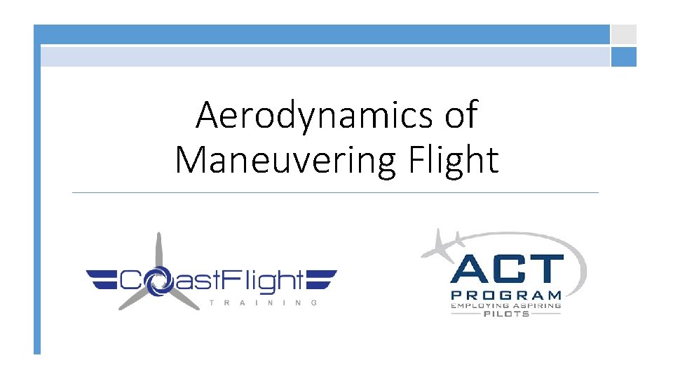 Aerodynamics of Maneuvering Flight 